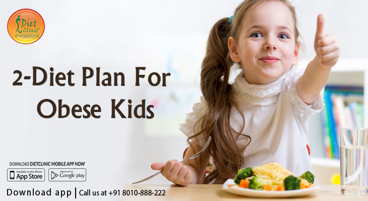 Diet Plan For Obese Kids